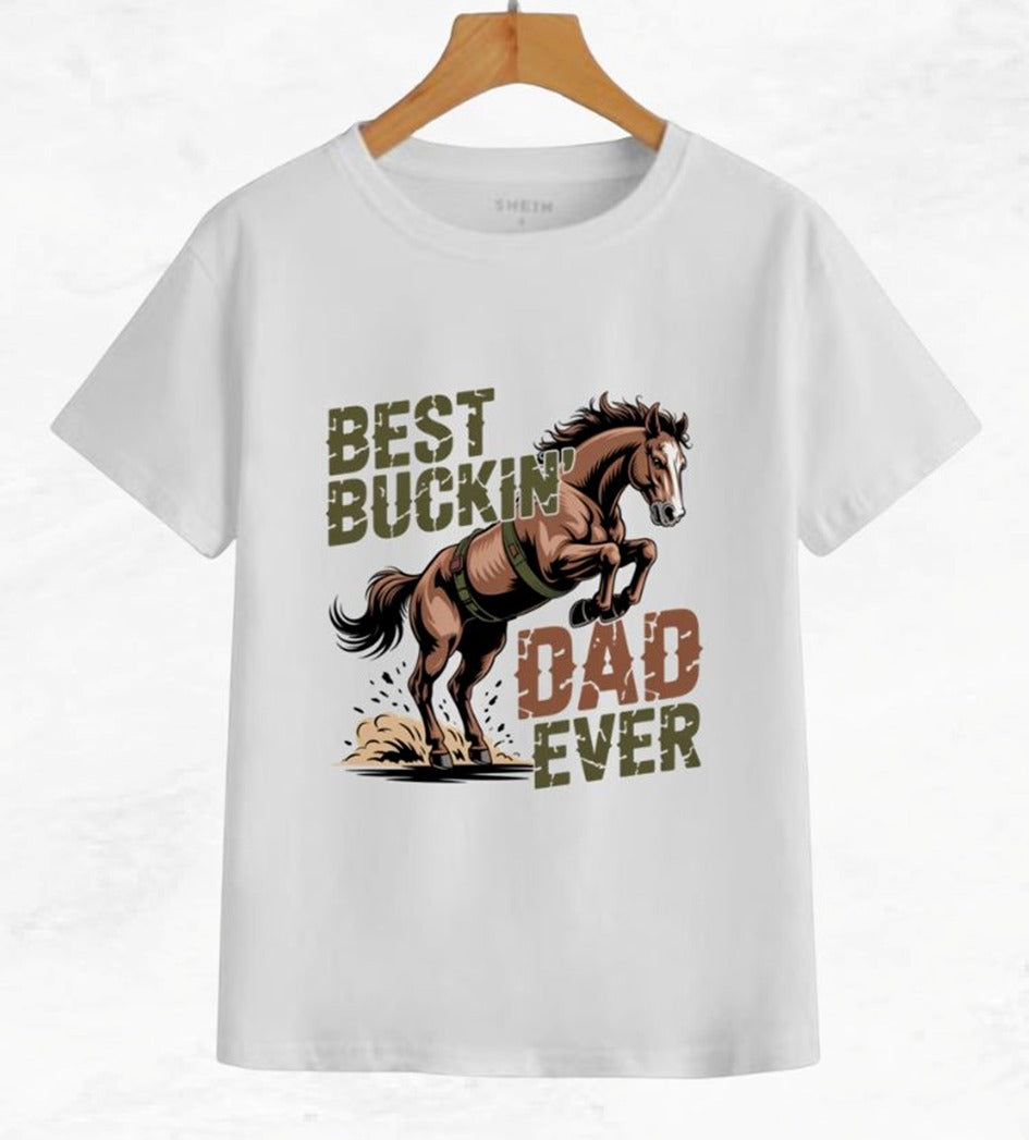 Best Bucking Dad Ever T-Shirt